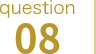 question 08